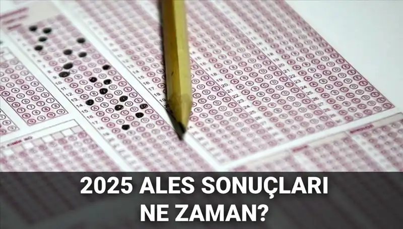 ALES Sonuçları Ne Zaman Açıklanacak? ÖSYM Tarihleri Açıkladı!