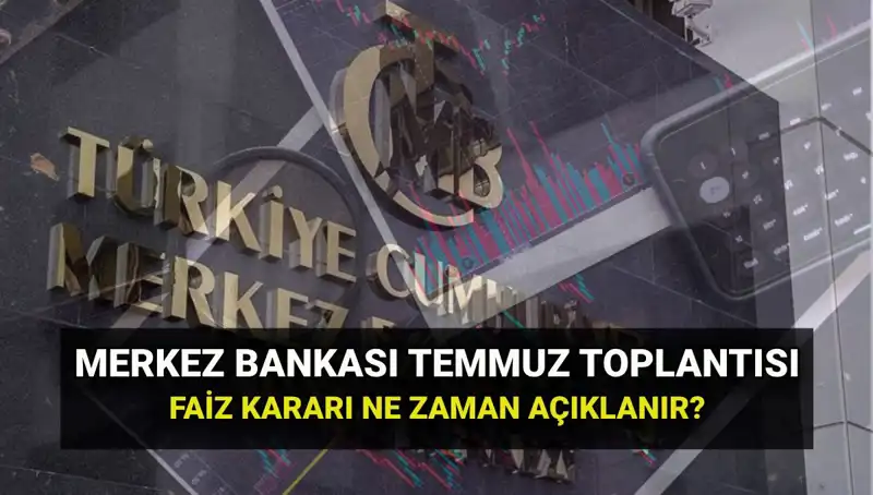 2025 Yılı TCMB PPK Toplantıları: Temmuz Faiz Kararı Merakla Bekleniyor