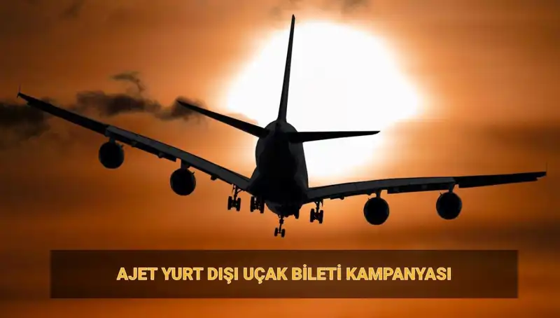 AJet'ten Kaçırılmayacak Yurt Dışı Bilet Kampanyası: 19 Euro'ya Seyahat Fırsatı!