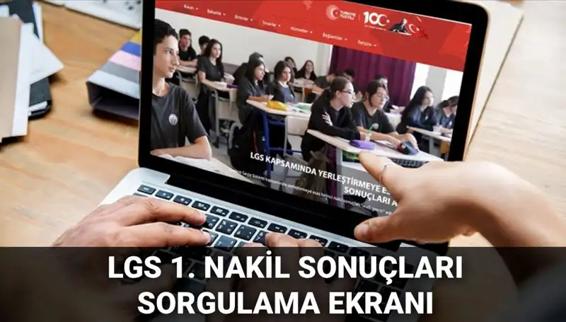 LGS Nakil Sonuçları Açıklandı! Yeni Başvurular Hakkında Tüm Detaylar