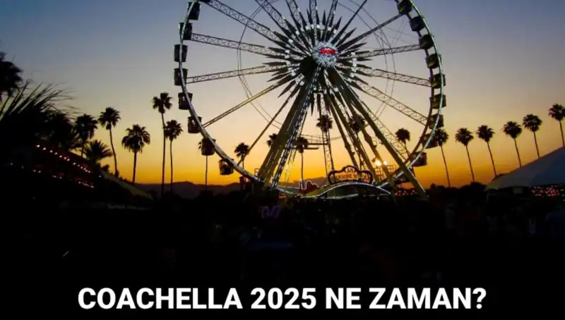 Coachella Festivalinin Büyüleyici Dünyası: 2025'te Neler Olacak?