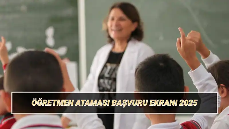 15 Bin Öğretmen Ataması İçin Başvuru Ekranı Açıldı!
