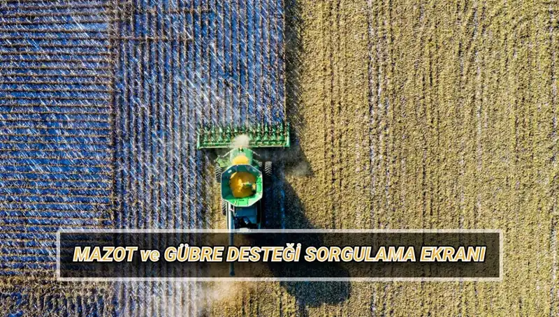 Çiftçiler Dikkat: Nisan Ayı Mazot ve Gübre Desteği Ödemeleri Hakkında Her Şey