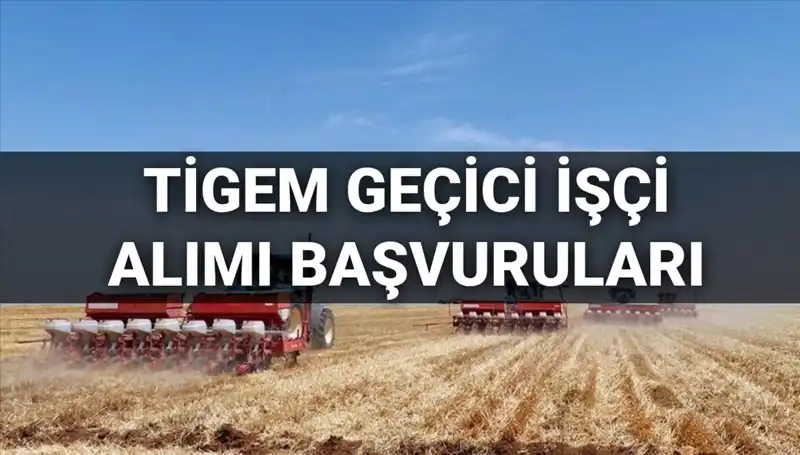 TİGEM 2025'te 306 Geçici İşçi Alımı Yapacak: Başvurular Başlıyor!