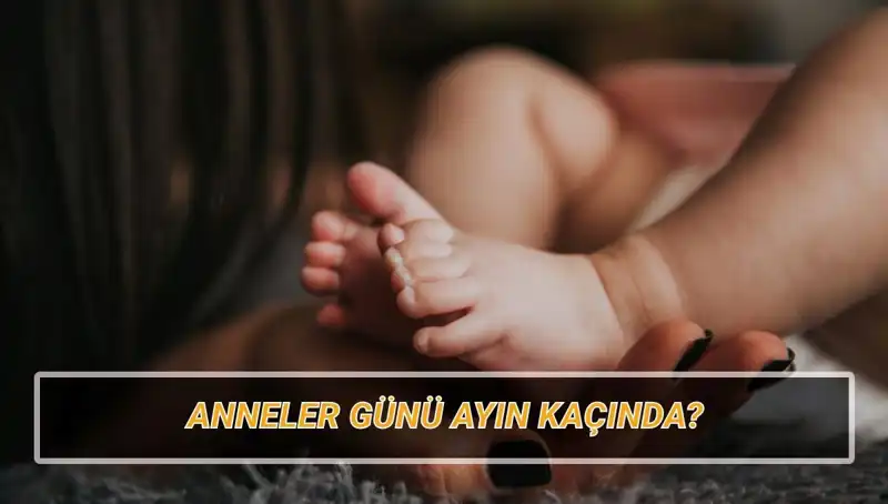 Anneler Günü 2025'te Ne Zaman Kutlanacak? Tarihçesi Nedir?
